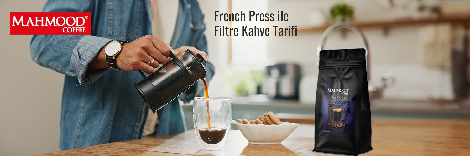 French Press Filtre Kahve Nedir, Nasıl Yapılır, Tarifi?