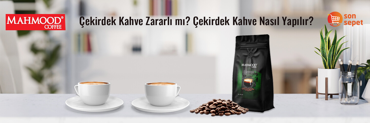 Çekirdek Kahve Zararlı mı? Çekirdek Kahve Nasıl Yapılır?