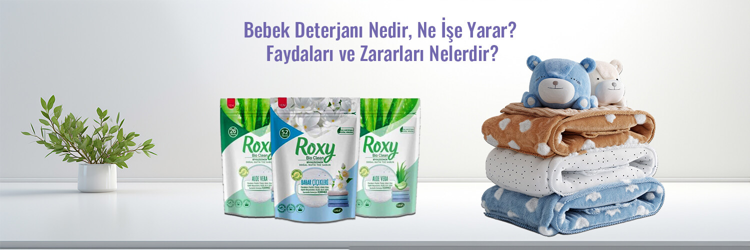 Bebek Deterjanı Nedir, Ne İşe Yarar? Faydaları ve Zararları?